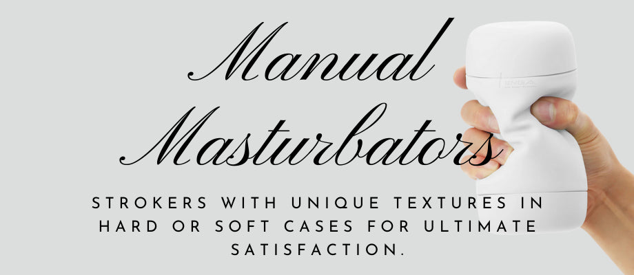MANUAL MASTURBATORS