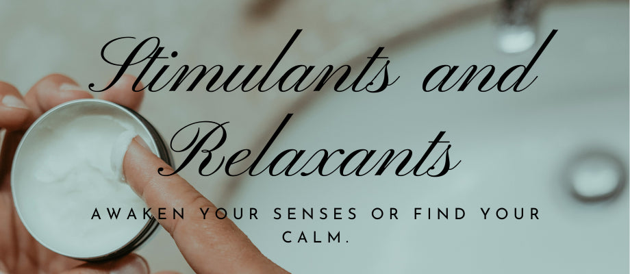 STIMULANTS & RELAXANTS