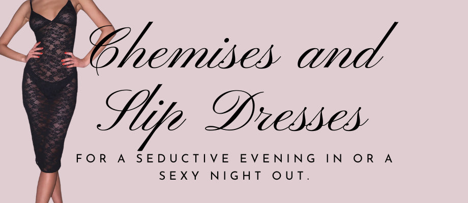 CHEMISES & SLIP DRESSES